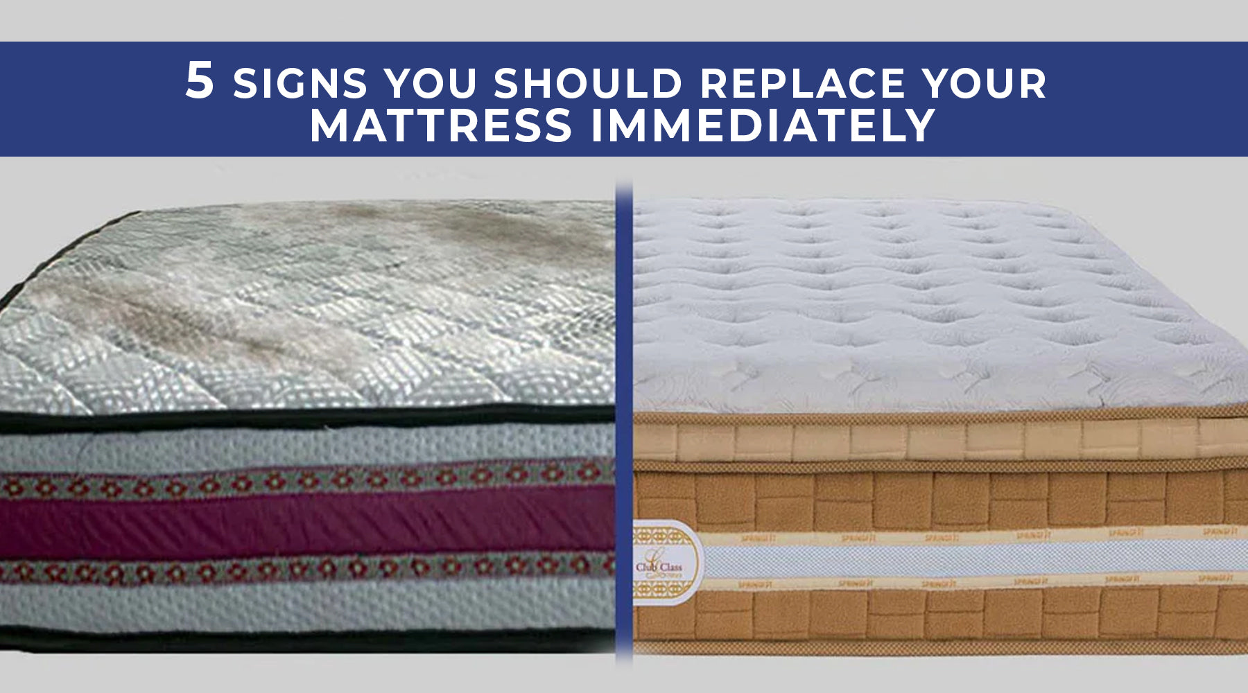 Replace Your Mattress Immediately