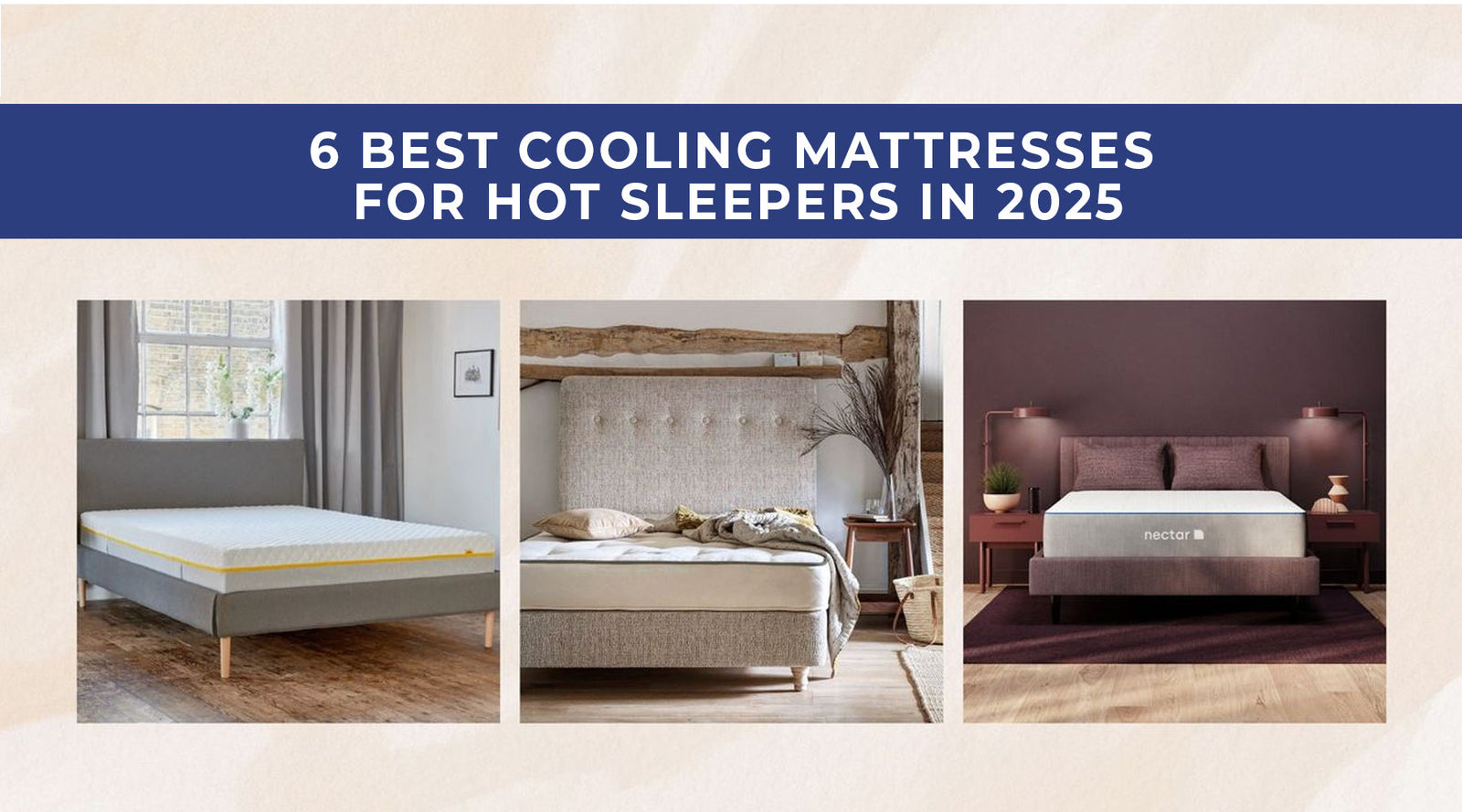 6 Best Cooling Mattresses for Hot Sleepers in 2025