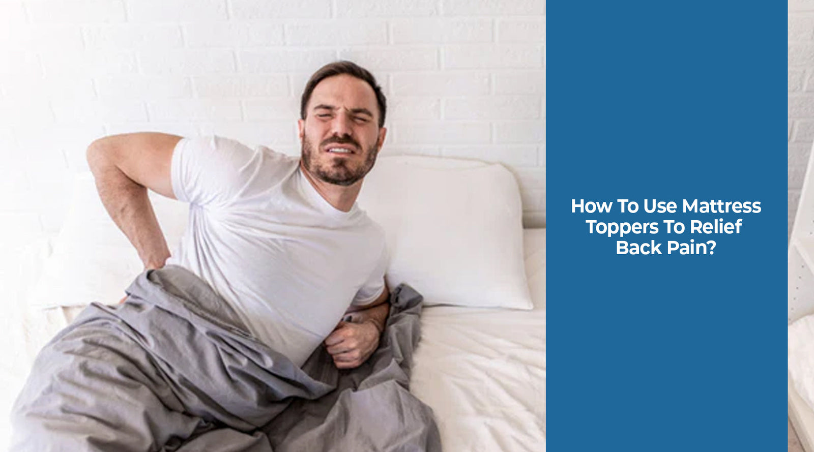 How To Use Mattress Toppers To Relief Back Pain?